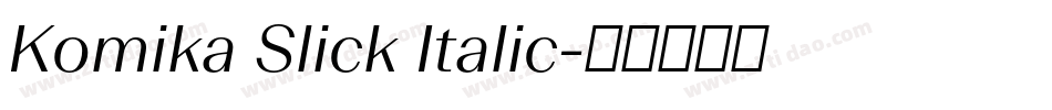 Komika Slick Italic字体转换
